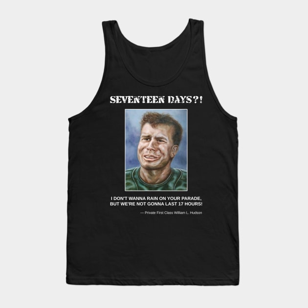 Private Hudson: 17 Days ?! Tank Top by SPACE ART & NATURE SHIRTS 